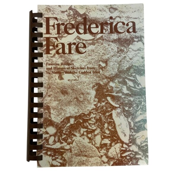 Frederica Fare 1977 Spiral-Bound Cookbook St Simons Golden Isles Georgia Recipes - Picture 1 of 10